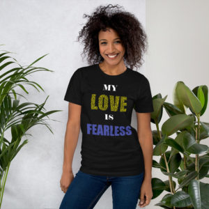 #MYLOVEISFEARLESS T-Shirt